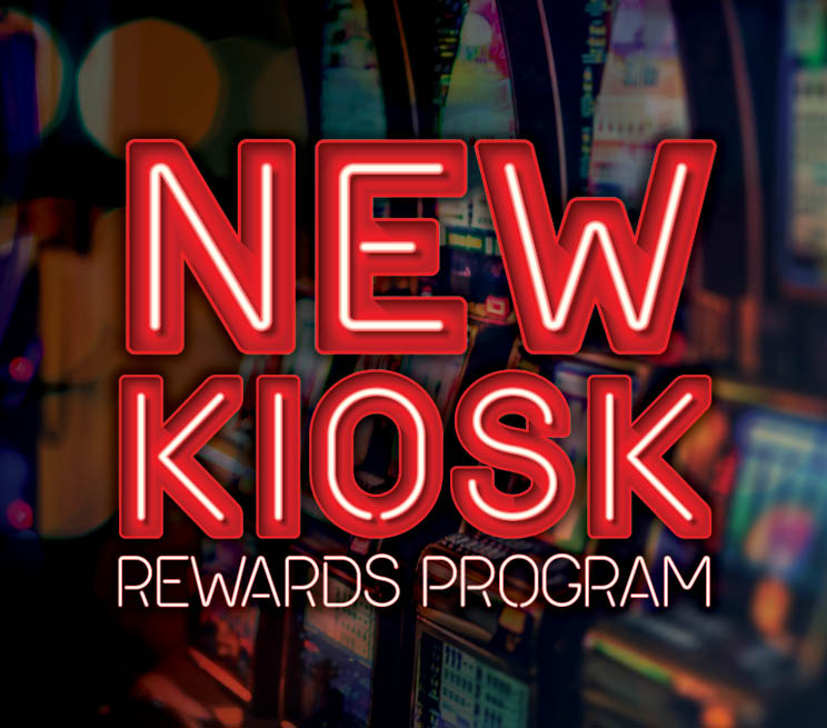 NEW KIOSK REWARDS PROGRAM